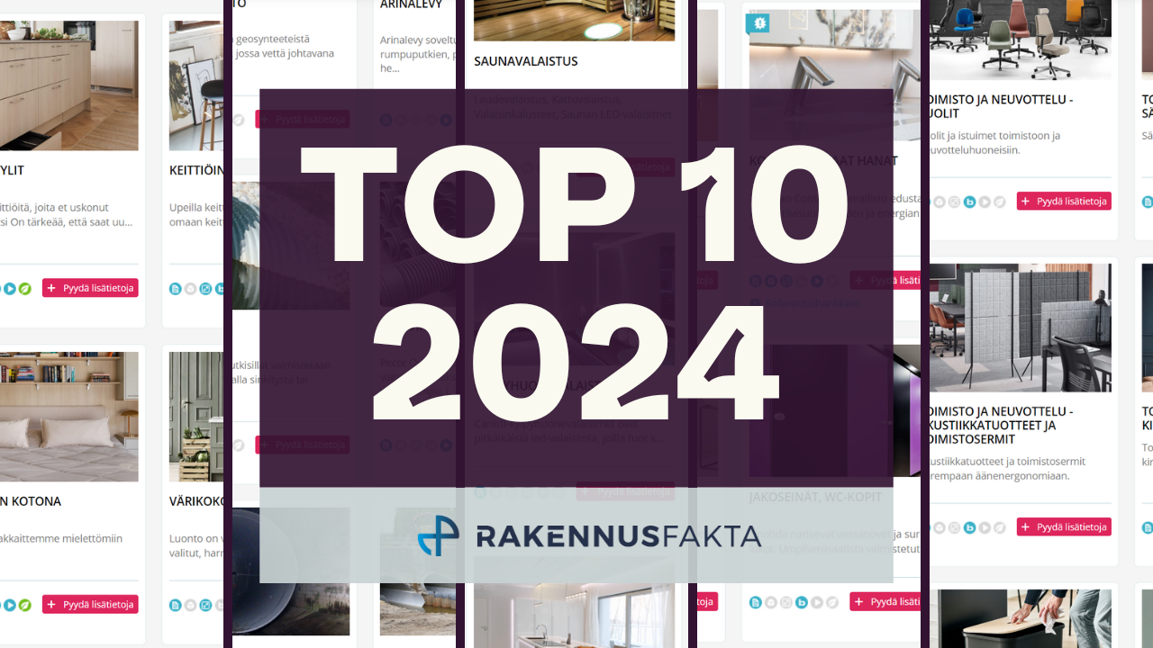 Rakennusfaktan vuoden 2024 TOP 10 -listat ovat täällä!